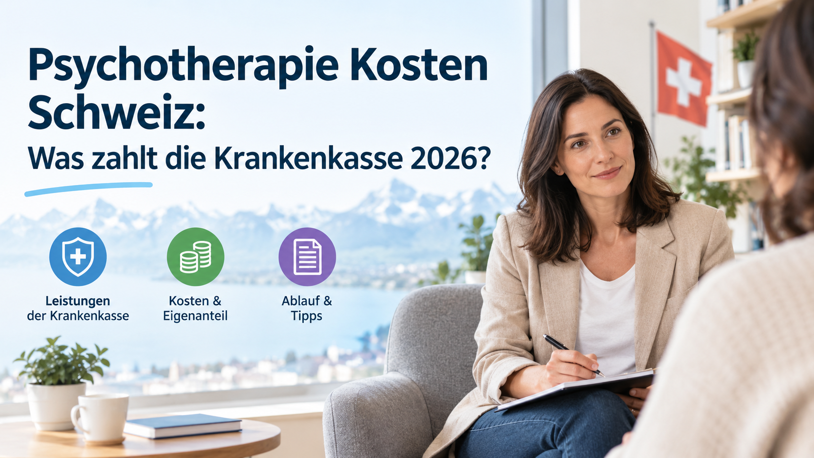 Psychotherapie Kosten Schweiz: Was zahlt die Krankenkasse 2026?